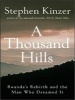 A Thousand Hills - Rwanda's Rebirth and the Man Who Dreamed it (Standard format, CD, Unabridged) - Stephen Kinzer Photo