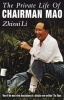 The Private Life of Chairman Mao - The Memoirs of Mao's Personal Physician (Paperback, Reissue) - Zhisui Li Photo