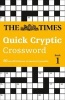 The Times Quick Cryptic Crossword Book 1 - 80 Challenging Quick Cryptic Crosswords from the Times (Paperback) - The Times Mind Games Photo