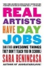 Real Artists Have Day Jobs - (And Other Awesome Things They Don't Teach You in School) (Paperback) - Sara Benincasa Photo