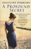 A Profound Secret - May Gaskell, Her Daughter Amy, and Edward Burne-Jones (Paperback, New ed) - Josceline Dimbleby Photo