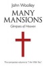 Many Mansions - The Companion Volume to "I am with You" (Paperback) - John Woolley Photo