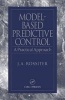 Model-Based Predictive Control - A Practical Approach (Hardcover, New) - JA Rossiter Photo