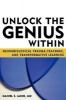 Unlock the Genius Within - Neurobiological Trauma, Teaching, and Transformative Learning (Paperback, New) - Daniel S Janik Photo