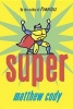 Super (Paperback) - Matthew Cody Photo