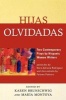 Hijas Olvidadas - Two Contemporary Plays by Hispanic Women Writers (Spanish, Paperback) - Karen Brunschwig Photo