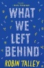 What We Left Behind (Paperback) - Robin Talley Photo