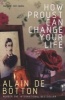 How Proust Can Change Your Life (English, Spanish, Abridged, Paperback, Abridged edition) - Alain De Botton Photo