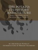 The Potato - Its History and Culture: With a Descriptive List of Heirloom Potato Varieties (Paperback) - Archibald Findlay Photo