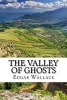 The Valley of Ghosts (Paperback) - Edgar Wallace Photo