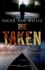 The Taken (Paperback) - Inger Ash Wolfe Photo