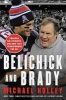 Belichick & Brady - Two Men, the Patriots, and How They Revolutionized Football (Hardcover) - Michael Holley Photo