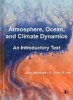 Atmosphere, Ocean and Climate Dynamics - An Introductory Text (Hardcover) - John Marshall Photo