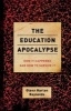 The Education Apocalypse - How it Happened and How to Survive it (Paperback) - Glenn Harlan Reynolds Photo