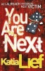 You are Next (Paperback) - Katia Lief Photo