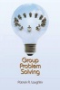 Group Problem Solving (Paperback, New) - Patrick R Laughlin Photo