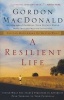 A Resilient Life - You Can Move Ahead No Matter What (Paperback) - Gordon MacDonald Photo