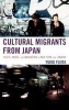 Cultural Migrants from Japan - Youth, Media, and Migration in New York and London (Hardcover) - Yuiko Fujita Photo