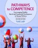 Pathways to Competence - Encouraging Healthy Social and Emotional Development in Young Children (Paperback, 2nd Revised edition) - Sarah Landy Photo