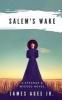 Salem's Wake (Paperback) - James Agee Jr Photo