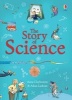 The Story of Science (Hardcover, New edition) - Anna Claybourne Photo