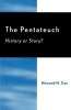 The Pentateuch - History or Story? (Paperback, New) - Howard H Cox Photo