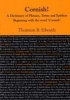 Cornish! - A Dictionary of Phrases, Terms and Epithets Beginning with the Word 'Cornish' (Paperback) - Thornton B Edwards Photo