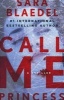 Call Me Princess (Paperback) - Sara Blaedel Photo