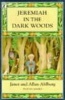 Jeremiah in the Dark Woods (Paperback, New Ed) - Janet Ahlberg Photo