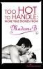 Too Hot to Handle - True Stories as Told to Madame B (Paperback) - Ann Summers Photo