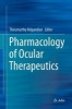 Pharmacology of Ocular Therapeutics 2016 (Hardcover) - Thirumurthy Velpandian Photo