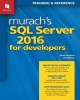 Murach's SQL Server 2016 for Developers - Training and Reference (Paperback) - Joel Murach Photo