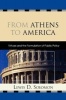 From Athens to America - Virtues and the Formulation of Public Policy (Paperback) - Lewis D Solomon Photo