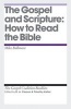 The Gospel and Scripture - How to Read the Bible (Pamphlet) - Mike Bullmore Photo