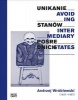 Andrzej Wroblewski - Avoiding Intermediary States (Hardcover) - Mickiewicz Institute Adam Photo