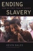 Ending Slavery - How We Free Today's Slaves (Paperback) - Kevin B Bales Photo