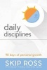 Daily Disciplines - 90 Days of Personal Growth (Paperback) - Skip Ross Photo