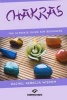 Chakras - The Ultimate Guide for Beginners (Paperback) - Rachel Rebecca Wisdom Photo