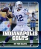 Indianapolis Colts (Hardcover) - Tom Glave Photo