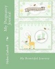 My Pregnancy Journal (Paperback) - Miss Helen Louise Cadwell Photo