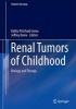 Renal Tumors of Childhood - Biology and Therapy (Hardcover, 2014) - Kathy Pritchard Jones Photo