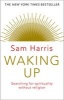 Waking Up - Searching for Spirituality Without Religion (Paperback) - Sam Harris Photo