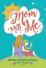 Love, Mom and Me - Mother Daughter Journal (Paperback) - Katie Clemons Photo