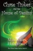 Chase Tinker and the House of Destiny (Paperback) - Malia Ann Haberman Photo