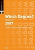 Which Degree? 2007, v. 2: Engineering, Geography, Mathematics, Medicine, Sciences, Technology (Paperback, New edition) -  Photo