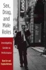 Sex, Drag, and Male Roles - Investigating Gender as Performance (Paperback) - Diane Torr Photo