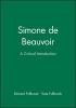 Simone de Beauvoir - A Critical Introduction (Hardcover) - Edward Fullbrook Photo