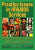 Practice Issues in HIV/AIDS Services - Empowerment-Based Models and Program Applications (Paperback) - R Dennis Shelby Photo