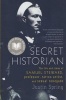 Secret Historian - The Life and Times of Samuel Steward, Professor, Tattoo Artist, and Sexual Renegade (Paperback) - Justin Spring Photo