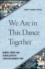 We are in This Dance Together - Gender, Power and Globalization at a Mexican Garment Firm (Paperback, New) - Nancy Plankey Videla Photo